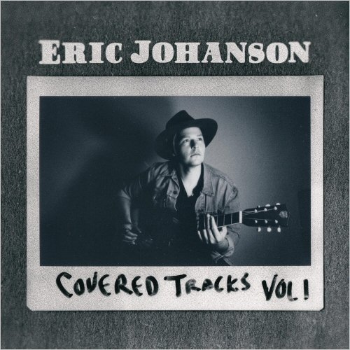 Eric Johanson - Covered Tracks, Vol. 1 (2021)