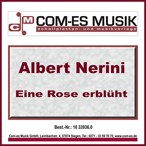 Albert Nerini - Eine Rose erblüht (2021)