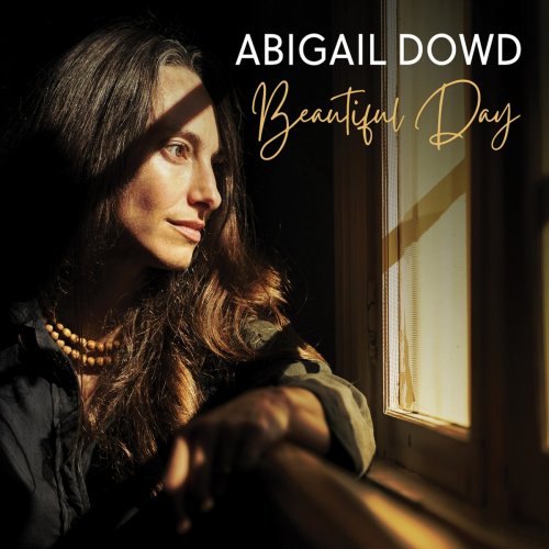 Abigail Dowd - Beautiful Day (2021)