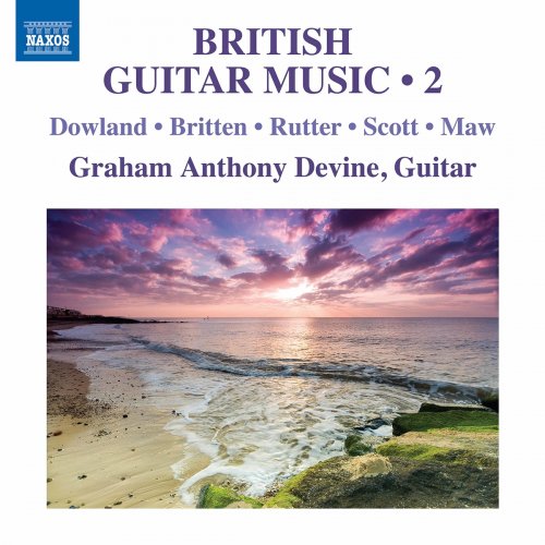 Graham Anthony Devine - British Guitar Music, Vol. 2 (2021) Hi-Res