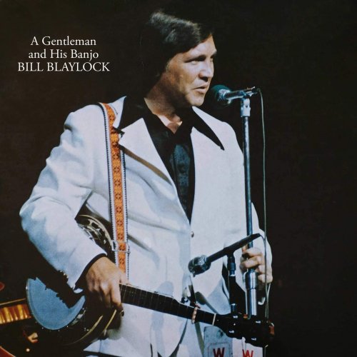 Bill Blaylock - A Gentleman & His Banjo (1976) [Hi-Res]