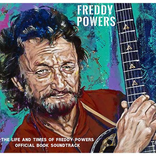 Freddy Powers - The Spree Of '83: The Life And Times Of Freddy Powers Official Book Soundtrack (2021)