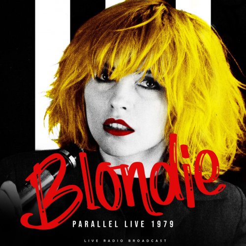 Blondie - Parallel Live 1979 (2021)