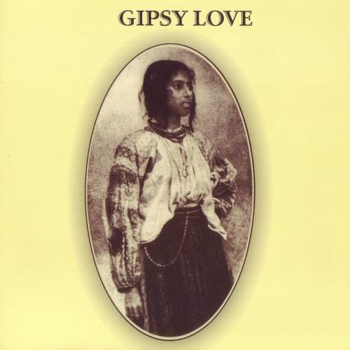 Gipsy Love - Gipsy Love (Reissue) (1971/2011)