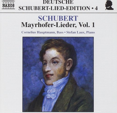Cornelius Hauptmann, Stefan Laux - Schubert: Mayrhofer-Lieder, Vol.1 (2000)