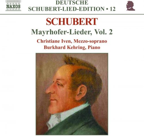 Christiane Iven, Burkhard Kehring - Schubert: Mayrhofer-Lieder, Vol.2 (2003)