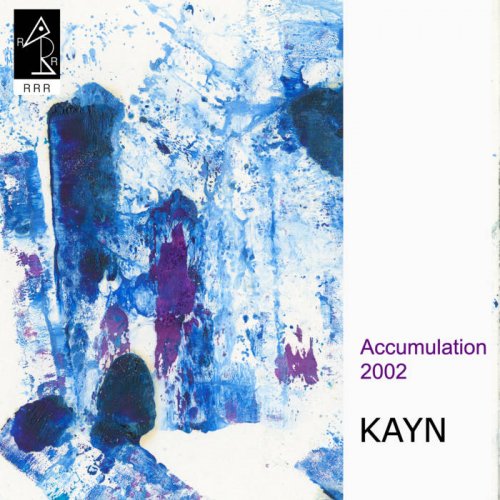 Roland Kayn - Accumulation (2021)