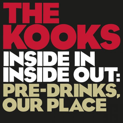 The Kooks - Inside In / Inside Out: Pre-drinks, Our Place (2021)