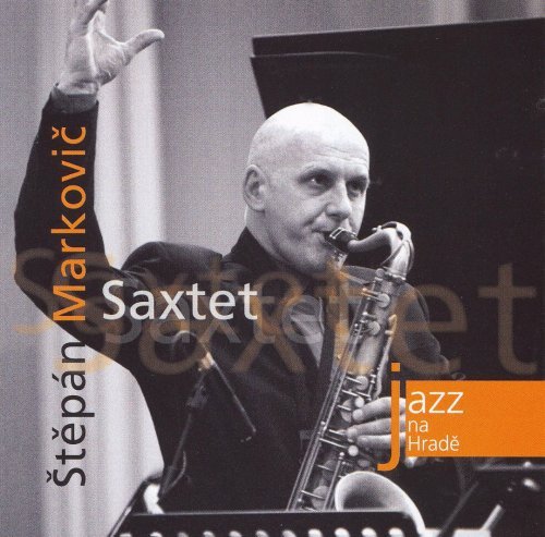 Stepan Markovic - Stepan Markovic Saxtet (2006)