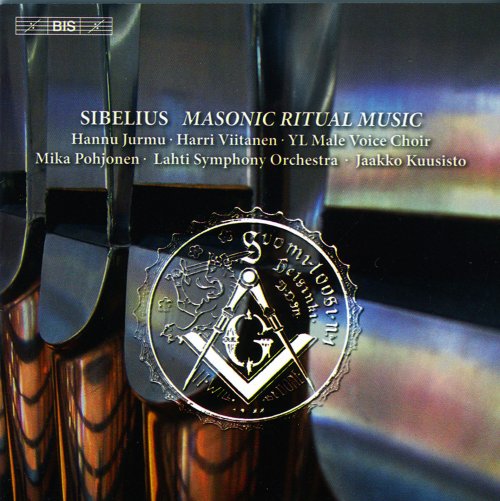 Hannu Jurmu, Harri Viitanen, Matti Hyökki, Jaakko Kuusisto - Sibelius: Masonic Ritual Music (2013) Hi-Res