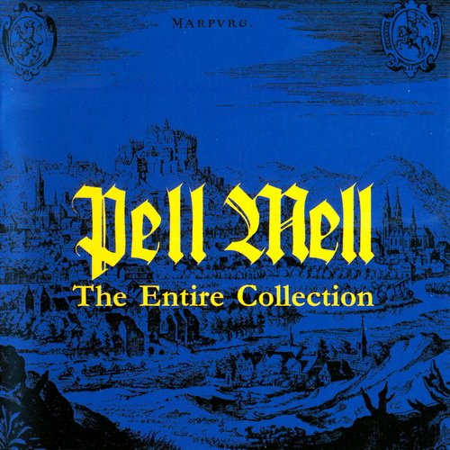 Pell Mell - The Entire Collection (2013)