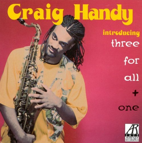 Craig Handy - Introducing Three For All + One (1993)