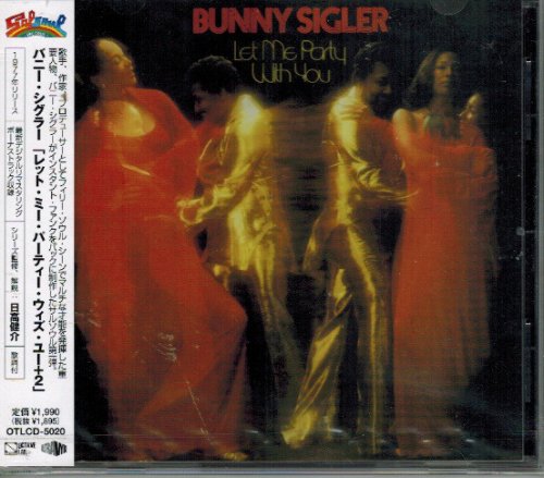 Bunny Sigler - Let Me Party With You (1977) [Japanese Reissue 2013]