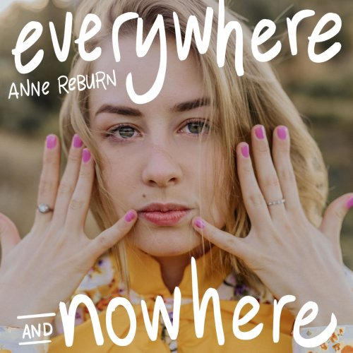 Anne Reburn - Everywhere and Nowhere (2021)