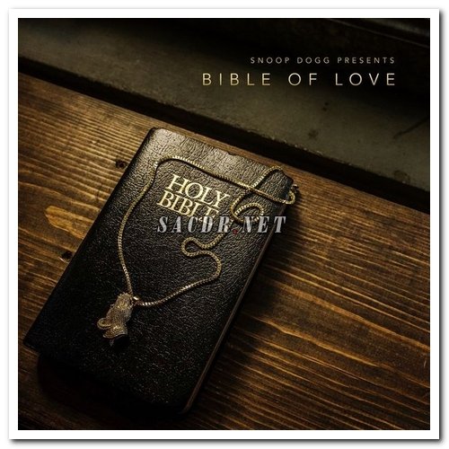 Snoop Dogg - Snoop Dogg Presents Bible of Love (2018) [Hi-Res]