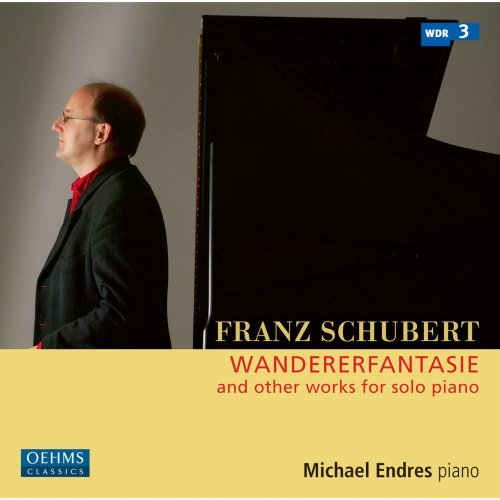 Michael Endres - Schubert: Wanderer-Fantasie & Other Works for Solo Piano (2016)
