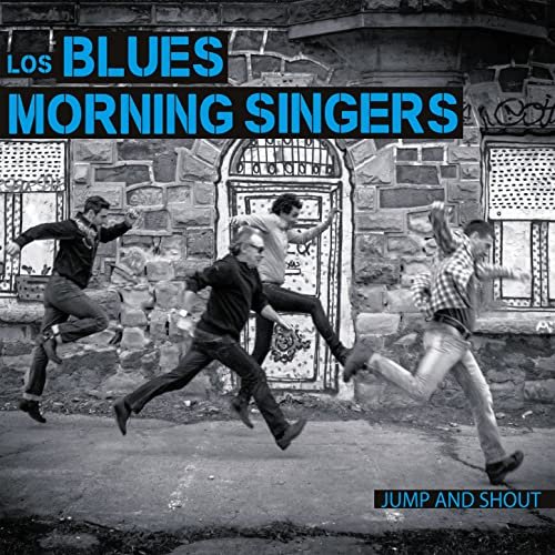 Los Blues Morning Singers Jump And Shout 17