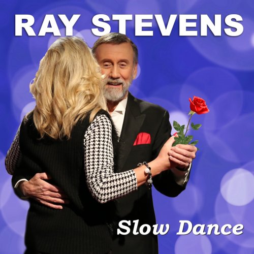 Ray Stevens - Slow Dance (2021)