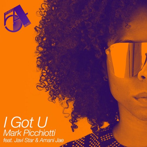 Mark Picchiotti feat Javi Star & Amani Jae - I Got You (Remixes) (2021)