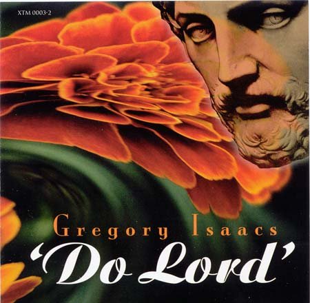 Gregory Isaacs - Do Lord (1998)