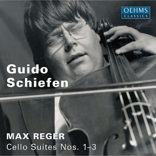 Guido Schiefen - Reger: Cello Suites Nos. 1-3 (2016)