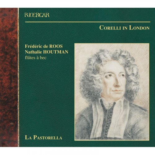 Frédéric de Roos, Nathalie Houtmann, La Pastorella - Corelli in London (2007)