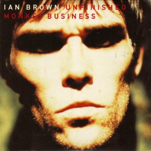 Ian Brown - Unfinished Monkey Business (Japan Edition) (1998)