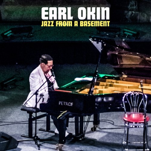 Earl Okin - Jazz from a Basement (2021)