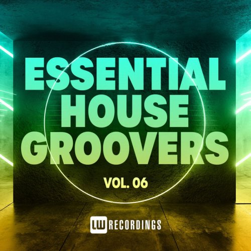 VA - Essential House Groovers, Vol. 06 (2021) FLAC