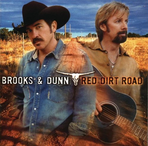 Brooks & Dunn - Red Dirt Road (2003)