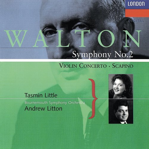 Tasmin Little, Andrew Litton - Walton: Violin Concerto, Symphony No. 2, Scapino (1995)