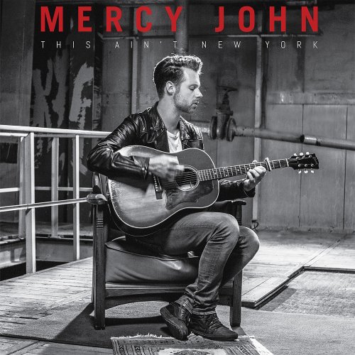 John Mercy - This Ain't New York (2017)