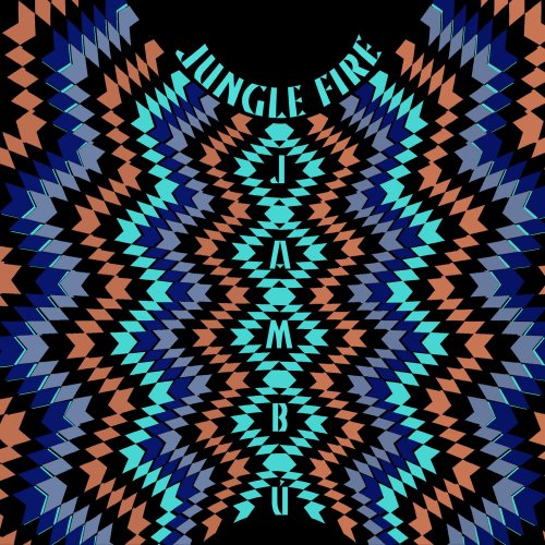 Jungle Fire - Jambu (2017)