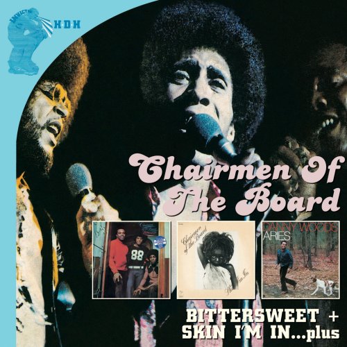 Chairmen Of The Board - Bittersweet + Skin I'm In … Plus! (2009)