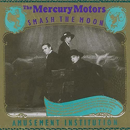 Mercury Motors - Smash the Moon (1998/2021) Hi Res