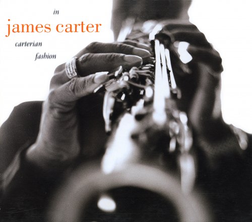 James Carter - In Carterian Fashion (1998) FLAC