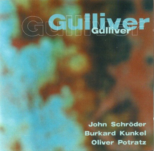 John Schröder, Burkard Kunkel, Oliver Potratz - Gulliver (2005)