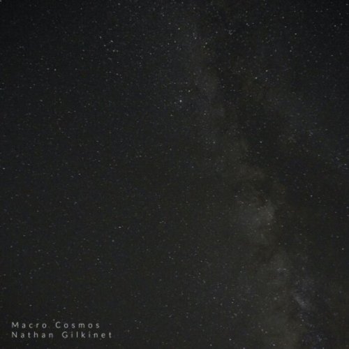 Nathan Gilkinet - Macro Cosmos (2021)