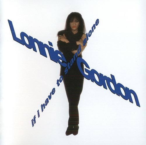 Lonnie Gordon - If I Have To Stand Alone (1990/2009)