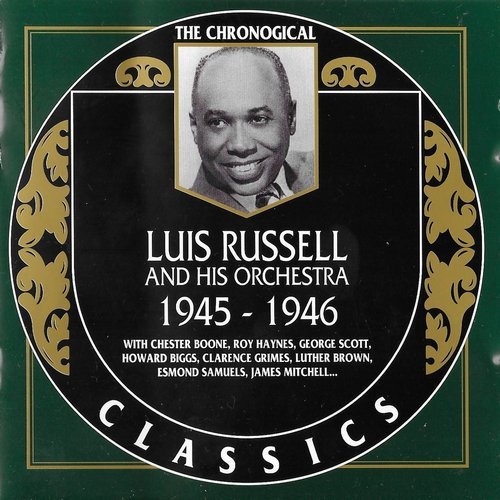 Luis Russell - The Chronological Classics: 1945-1946 (1999)