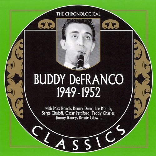 Buddy DeFranco - The Chronological Classics: 1949-1952 (2007)