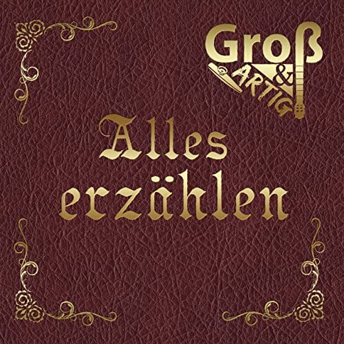 Groß & Artig - Alles erzählen (2021)