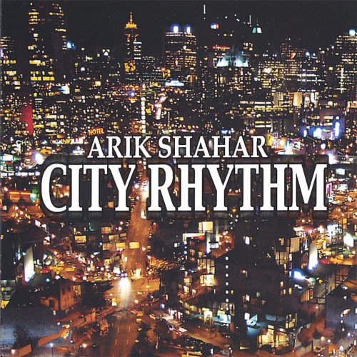 Arik Shahar - City Rhythm (2005)