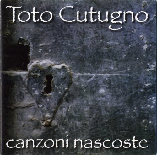 Toto Cutugno - Canzoni Nascoste (1997) CD-Rip