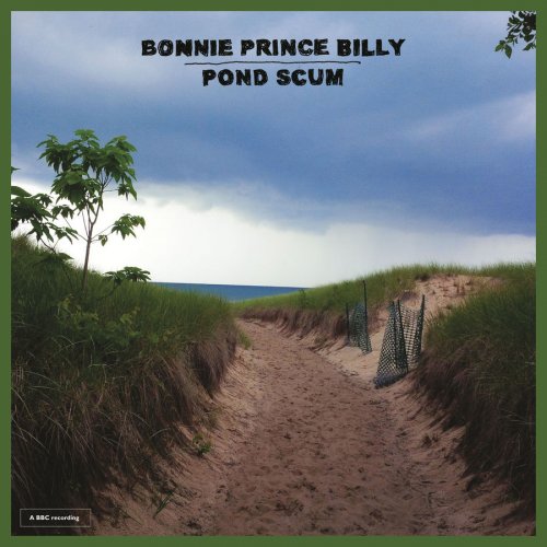 Bonnie "Prince" Billy - Pond Scum (2016)