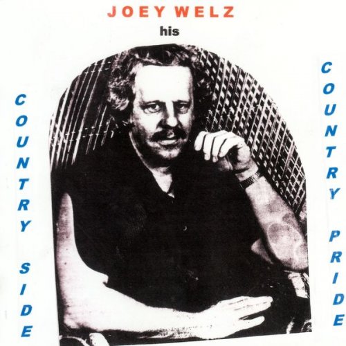 Joey Welz - His Country Side and Country Pride (2021)
