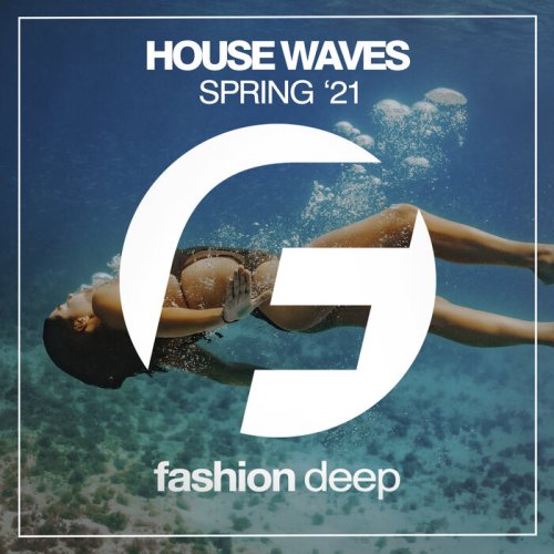 VA - House Waves Spring '21 (2021) FLAC