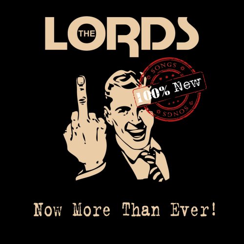 The Lords - Now More Than Ever! (Reissue 2018)