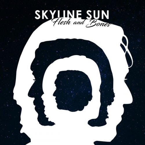 Skyline Sun - Flesh and Bones (2021)