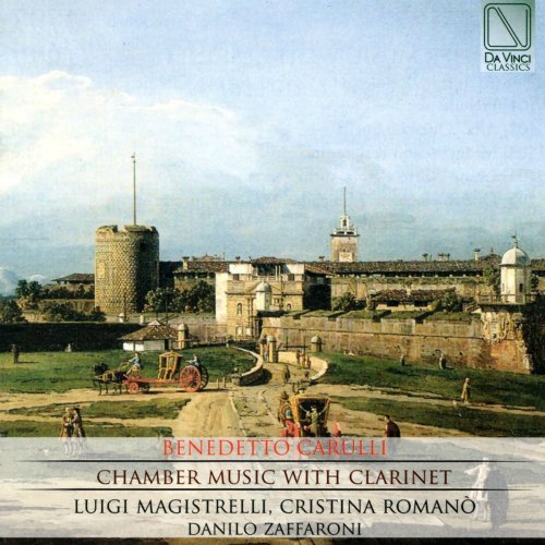 Luigi Magistrelli, Cristina Romanò, Danilo Zaffaroni - Benedetto Carulli: Chamber Music with Clarinet (2019)